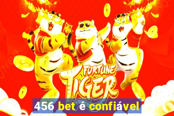 456 bet é confiável